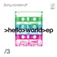 Ferry Corsten - Hello World EP 3